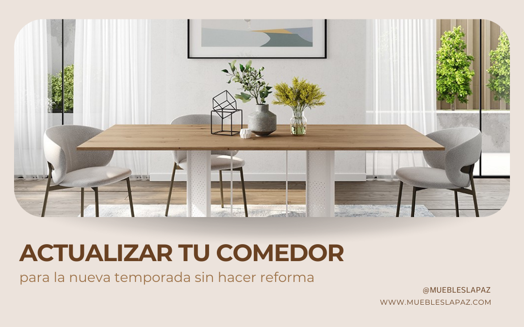 Actualizar tu comedor para la nueva temporada sin hacer reforma