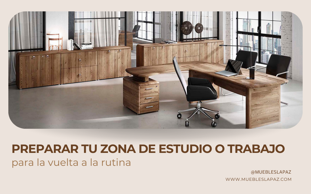 Preparar tu zona de estudio o trabajo para la vuelta a la rutina